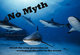 No Myth; Sharks 