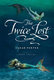 Twice Lost - Third Book in Sarah Porter's Lost Voices Trilogy 